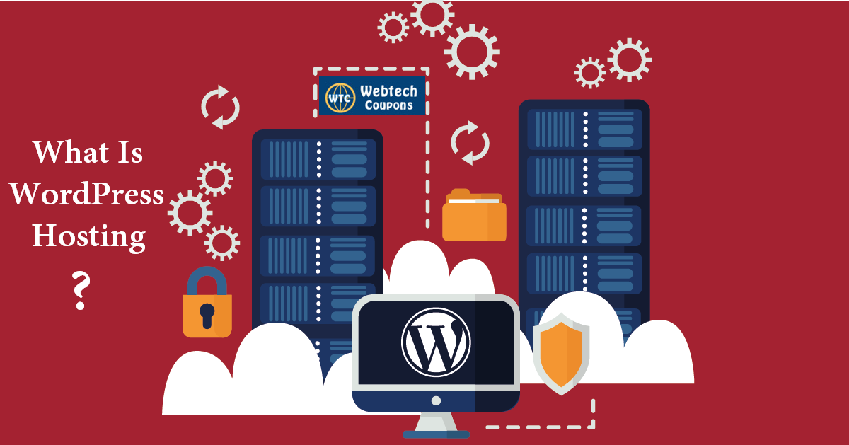 What is WordPress Hosting ? Its Types & Provider Company- WebTech