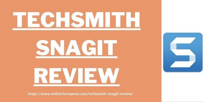 Techsmith Snagit Review