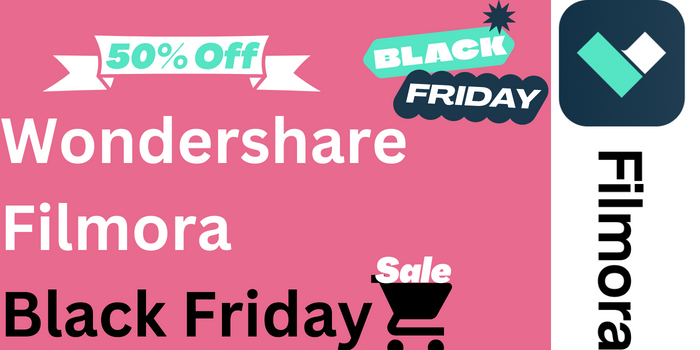 Filmora Black Friday Sale & Deal 2022- 50% Discount Offer - Will Ww Have A Black Friday Deal In 2022