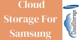 Cloud Storage For Samsung [S22 Ultra, Tablet, Smart TV And Phone] 2024