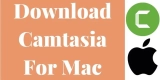 Download Camtasia For Mac 2024 – Top Methods To Install Camtasia Mac