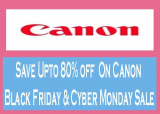 Save Upto $800 On Canon Black Friday & Cyber Monday Sale 2024